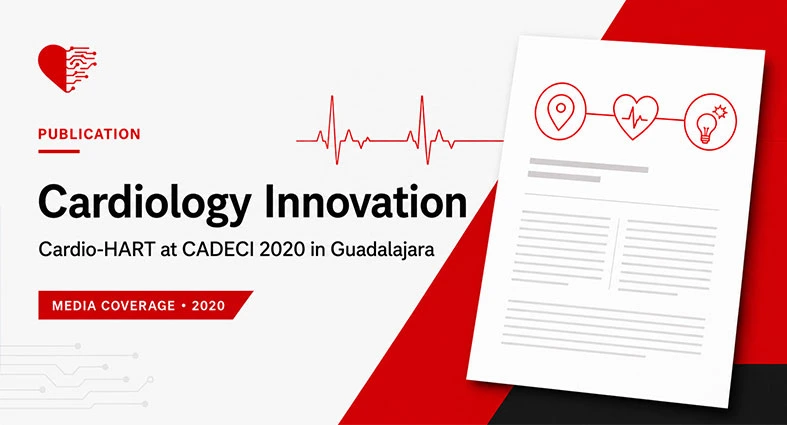 Cardio-HART cardiology innovation at CADECI 2020 in Guadalajara