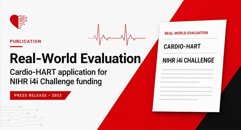 Cardio-HART application for real-world evaluation under NIHR i4i Challenge funding